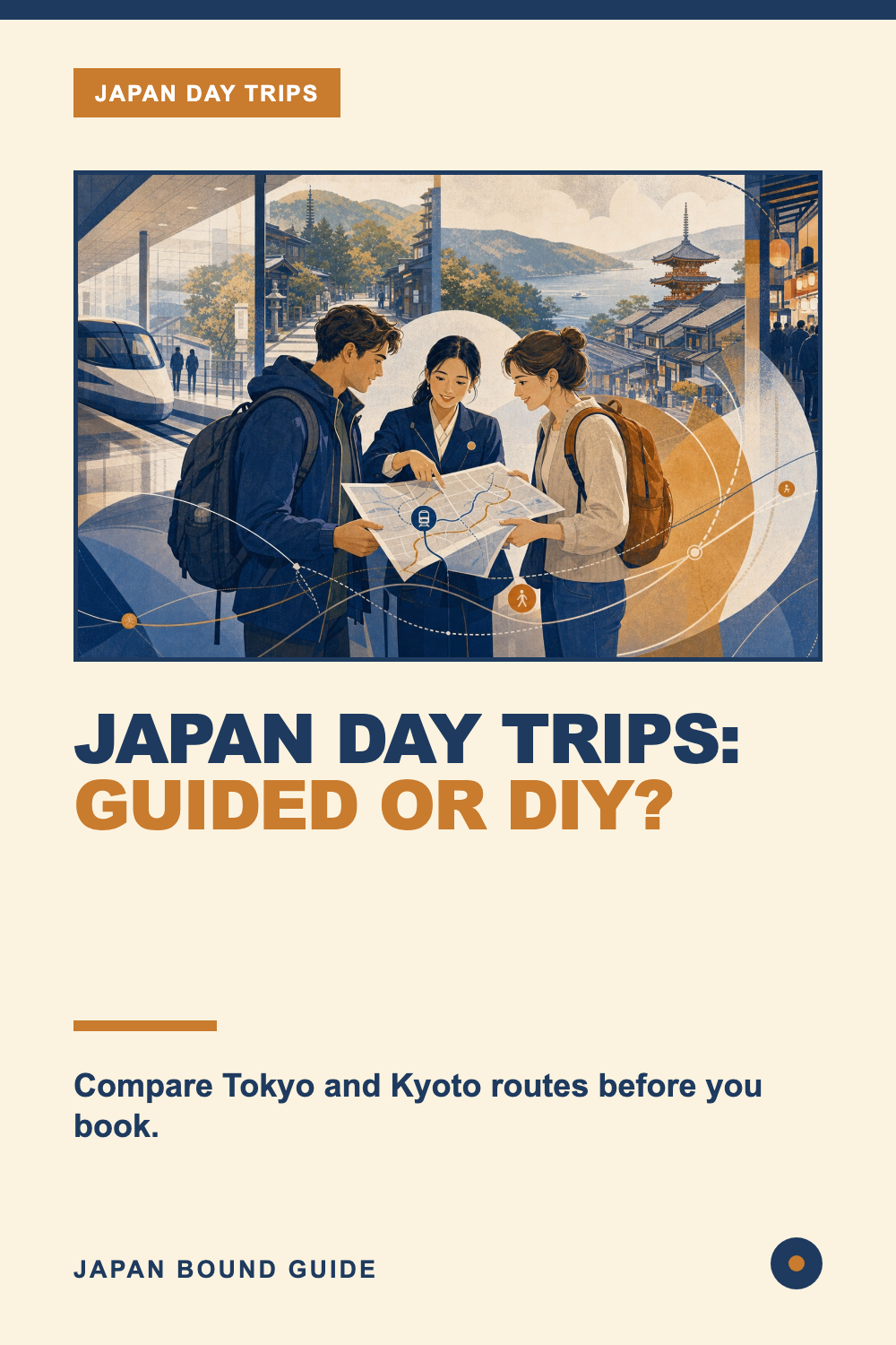 Pinterest guide to choosing guided or independent day trips from Tokyo and Kyoto
