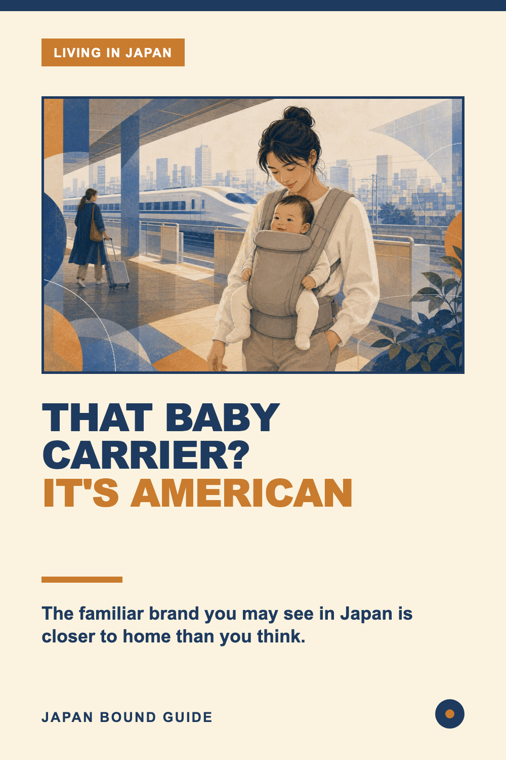 Pinterest guide: the baby carrier every parent in Japan wears is actually American